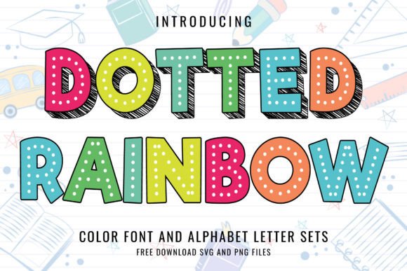 Unlock Playful Design with the Dotted Rainbow Font